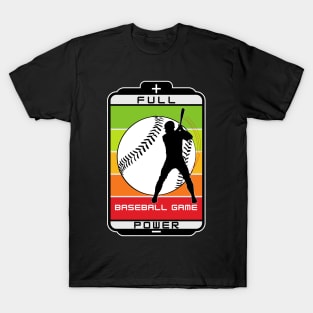 Baseball game full power T-Shirt